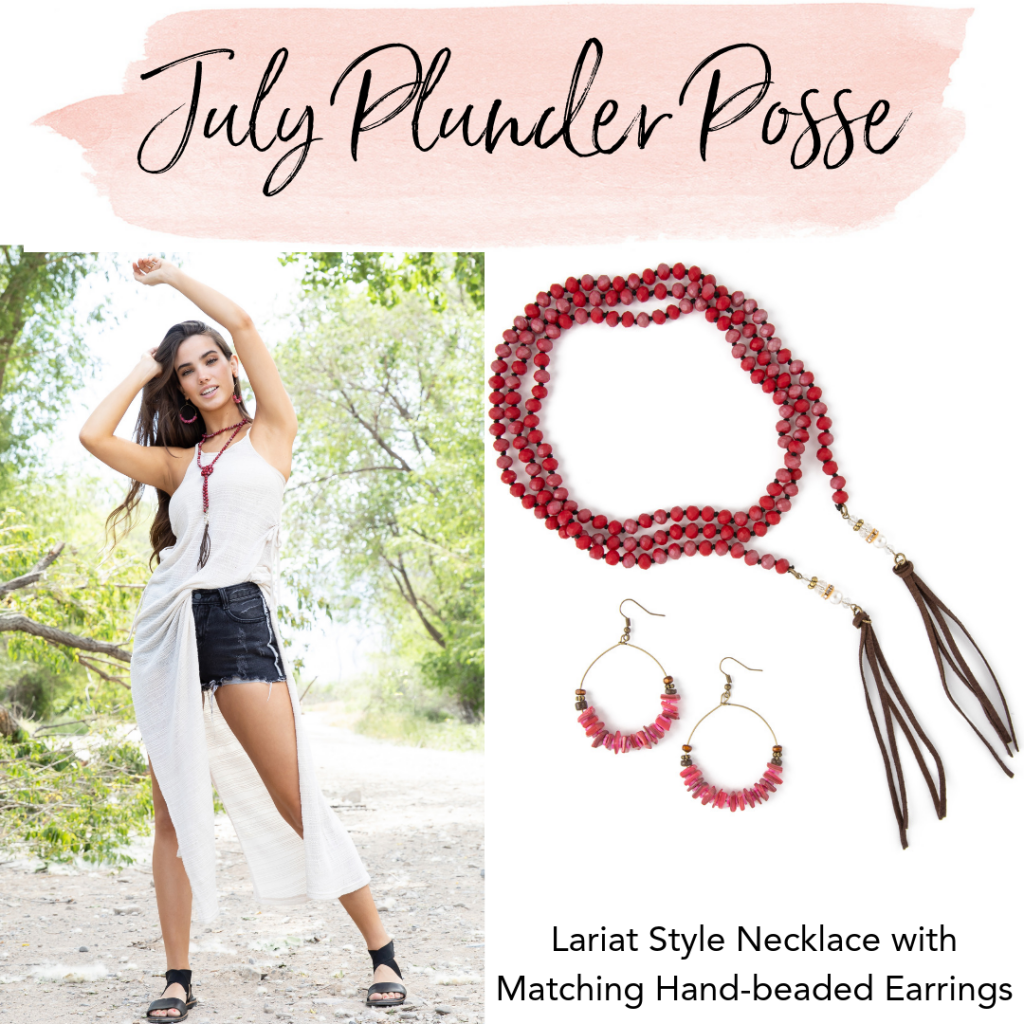 July Plunder Posse Jewelry

