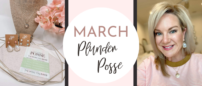 The March 2021 Plunder Posse – Plunder Design Jewelry