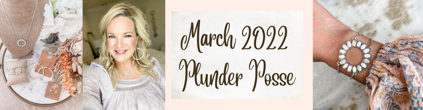 March 2022 Plunder Posse – Plunder Design Jewelry