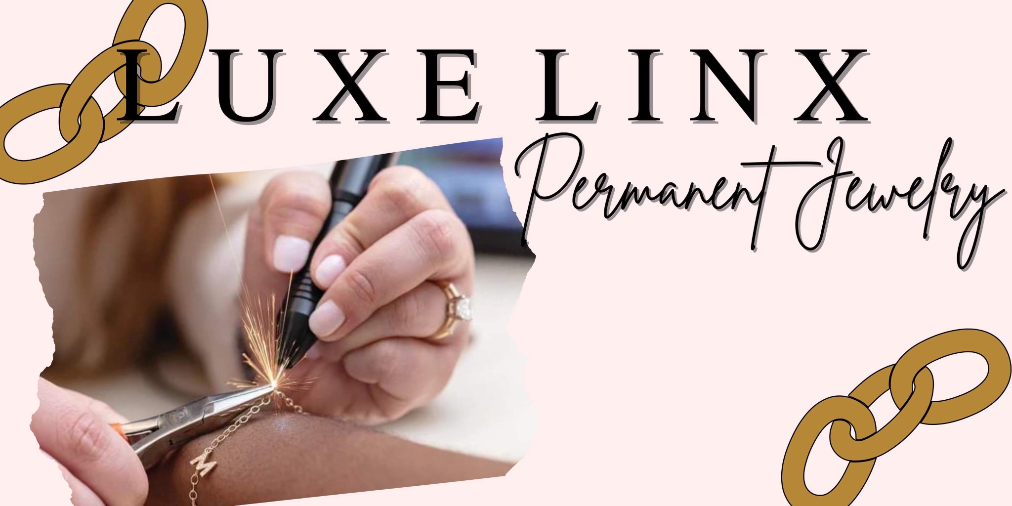 Luxe Links Permanent Jewelry